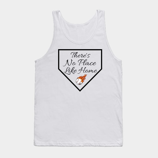 There's No Place Like Home Baseball Tank Top by HobbyAndArt